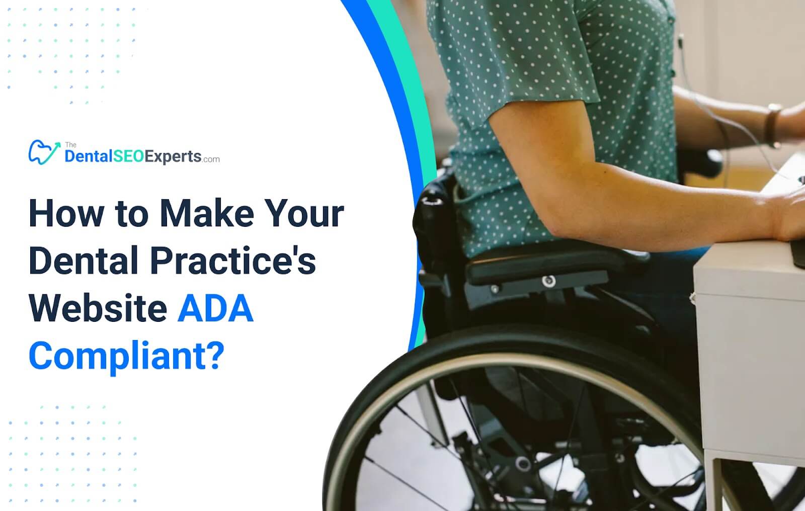 How to Make Your Dental Practice’s Website ADA Compliant?
