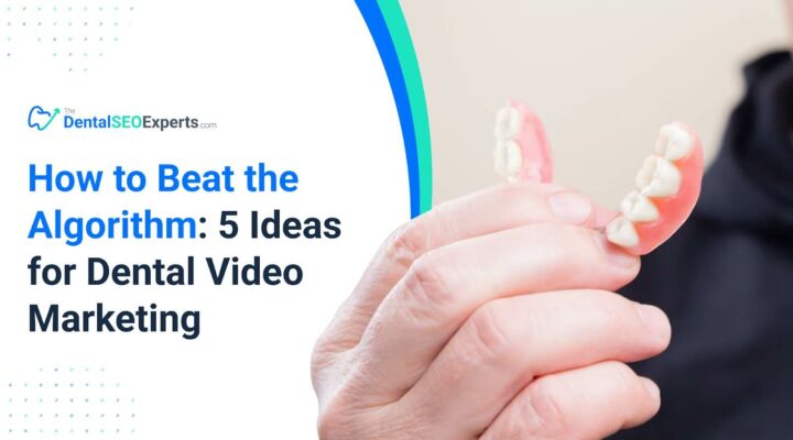 TheDentalSEOExperts - 5 Ideas for Dental Video Marketing