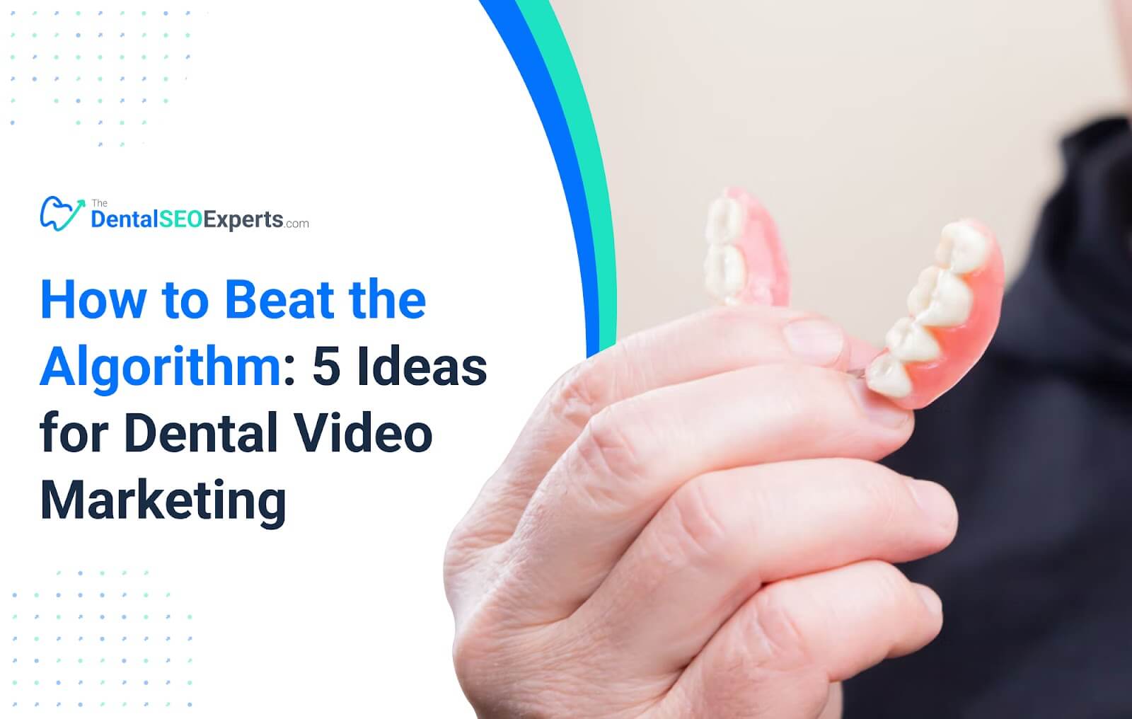 How to Beat the Algorithm: 5 Ideas for Dental Video Marketing