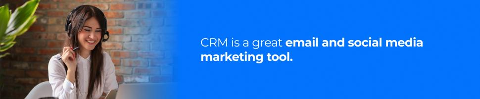 CRM is a great social media marketing tool