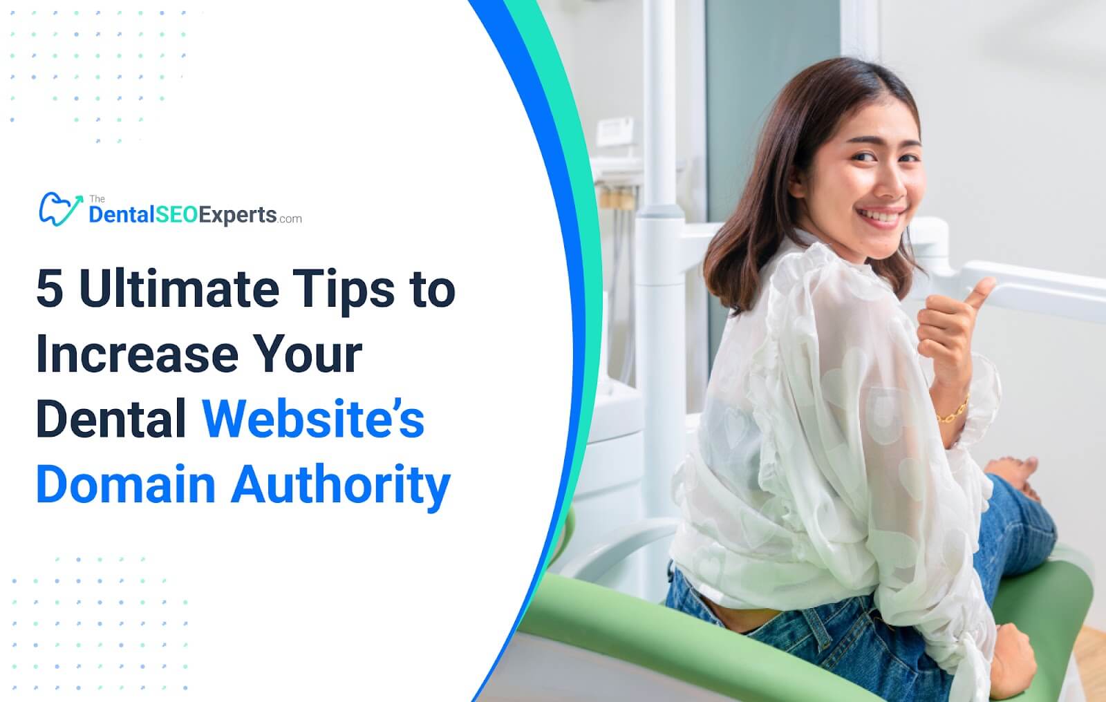 5 Ultimate Tips to Increase Your Dental Website’s Domain Authority