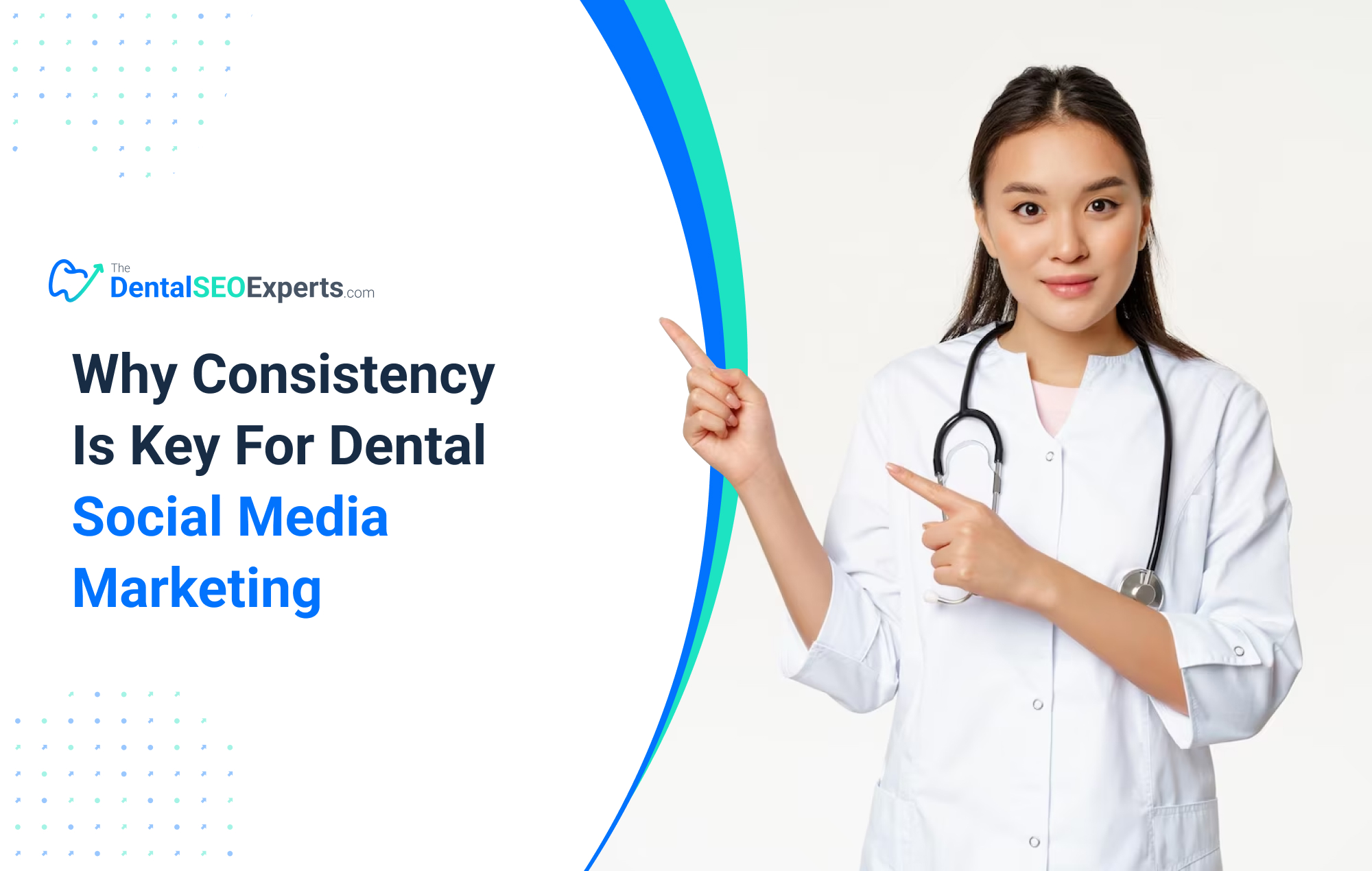 Why Consistency Is Key For Dental Social Media Marketing