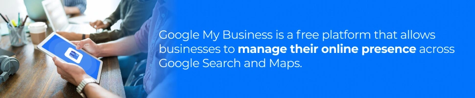 The Ultimate Guide To Google My Business - Manage Their Online Presence