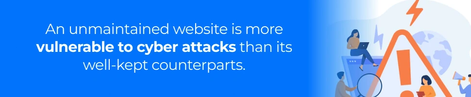 Five Reasons Why Dental Website Maintenance Increases Your Online Credibility - Vulnerable to Cyber Attacks