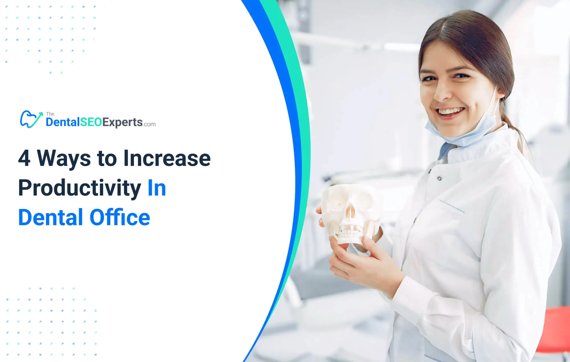 Four Ways To Increase Productivity In Dental Office