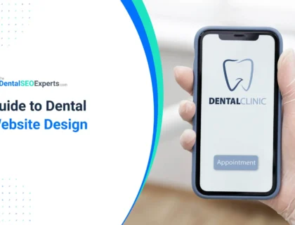 Guide to Dental Website Design