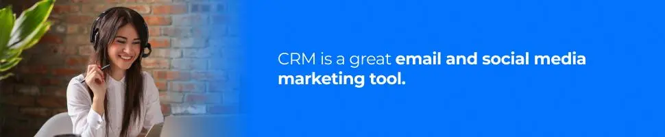 How CRM Can Help Your Dental Practice Grow - Email and Social Media Marketing Tool