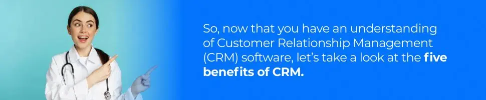 How CRM Can Help Your Dental Practice Grow - Five Benefits of CRM