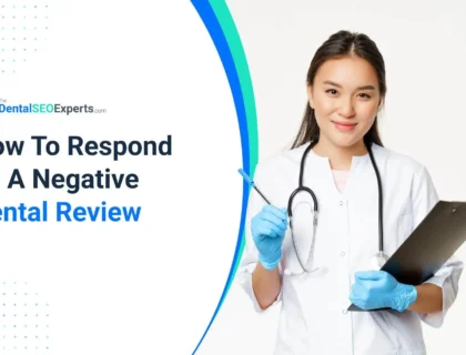 How To Respond To A Negative Dental Review